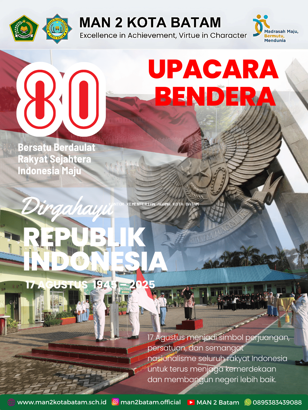 MAN 2 Kota Batam : Mengelar Upacara Bendera Peringatan HUT ke-80 Republik Indonesia